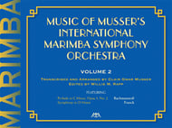 MUSIC OF MUSSERS INTERNATIONAL MARIMBA SYMPHONY ORCHESTRA #2 cover